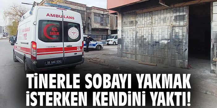 Tinerle sobayı yakmak isterken kendini yaktı!