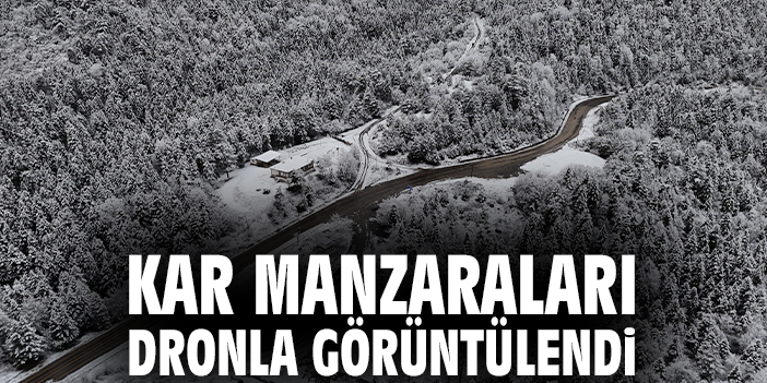 Kar manzaraları dronla görüntülendi