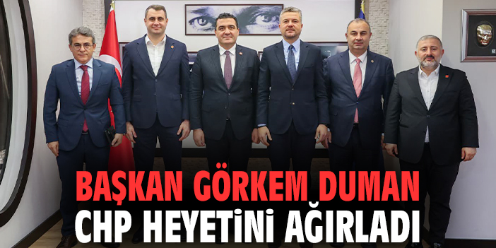 Başkan Görkem Duman CHP heyetini ağırladı