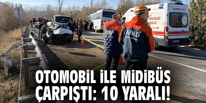Otomobil ile midibüs çarpıştı: 10 yaralı!
