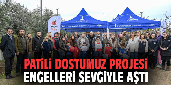 Patili Dostumuz Projesi Engelleri Sevgiyle Aştı
