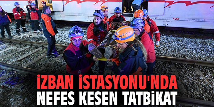 İZBAN İstasyonu'nda nefes kesen tatbikat