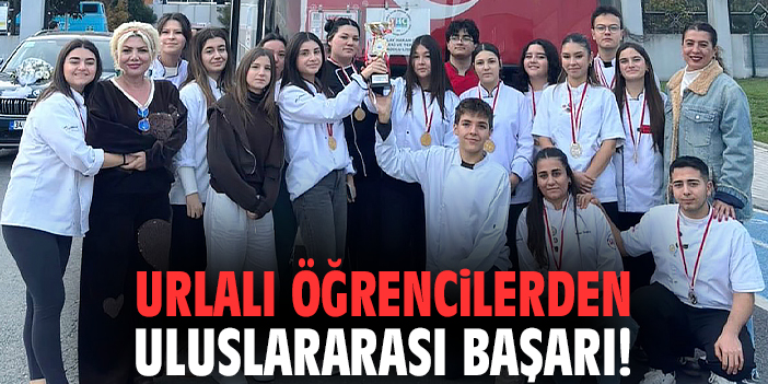 Urlalı öğrencilerden uluslararası başarı!