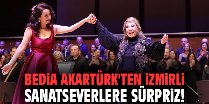 Bedia Akartürk'ten İzmirli sanatseverlere sürpriz!