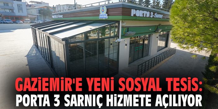 Gaziemir'e yeni sosyal tesis: Porta 3 Sarnıç hizmete açılıyor