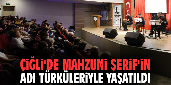 Çiğli'de Mahzuni Şerif'in adı türküleriyle yaşatıldı