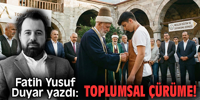 Toplumsal Çürüme!