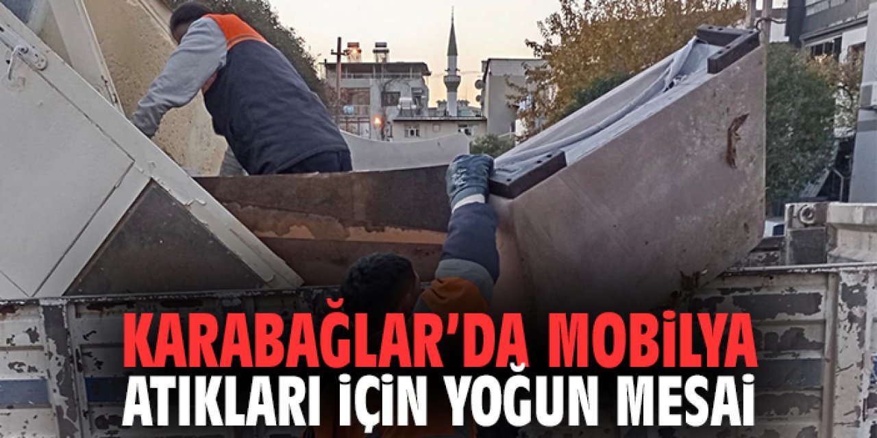 Karabağlar’da Mobilya Atıklarına Karşı Yoğun Mesai