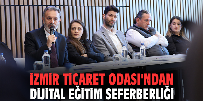 İzmir Ticaret Odası'ndan dijital eğitim seferberliği