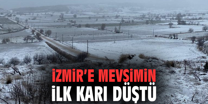 İzmir’e mevsimin ilk karı düştü