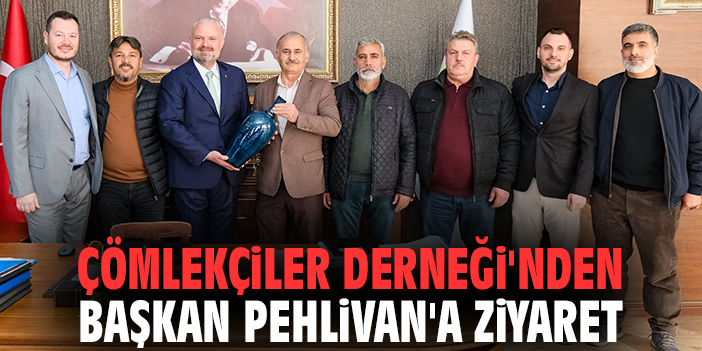 Çömlekçiler Derneği'nden Başkan Pehlivan'a ziyaret