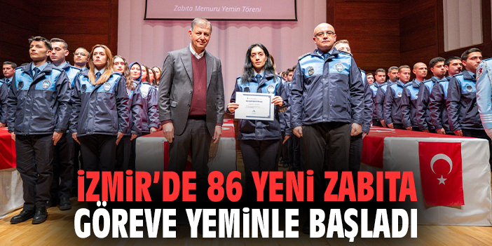 İzmir'de 86 yeni zabıta göreve yeminle başladı