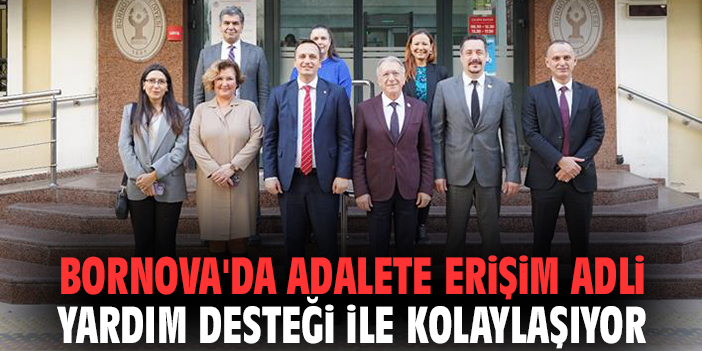 Bornova'da adalete erişim Adli Yardım Desteği ile kolaylaşıyor