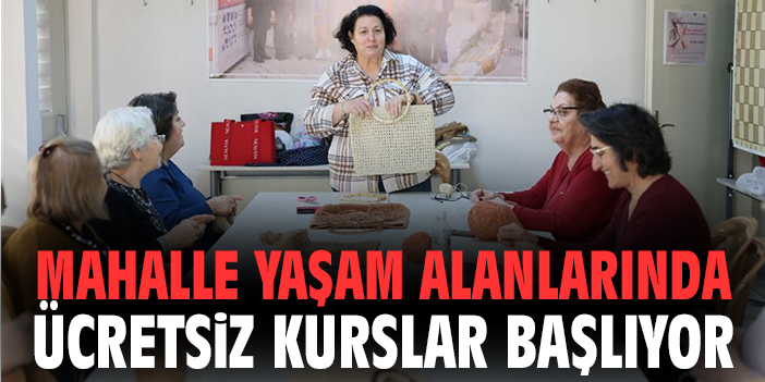 Balçova’da Mahalle Yaşam Alanlarında Ücretsiz Kurslar Başlıyor