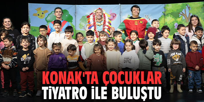 Konak'ta çocuklar tiyatro ile buluştu