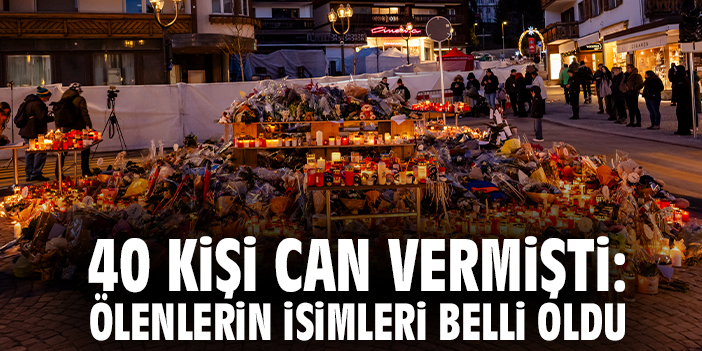 40 kişi can vermişti: Ölenlerin isimleri belli oldu