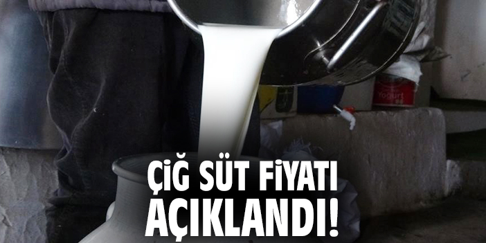 Çiğ süt fiyatı açıklandı!