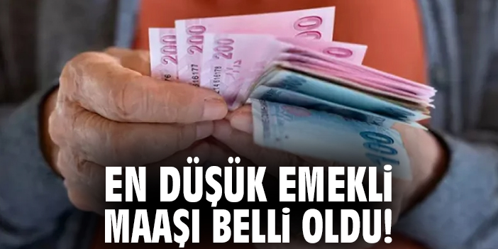 En düşük emekli maaşı belli oldu!