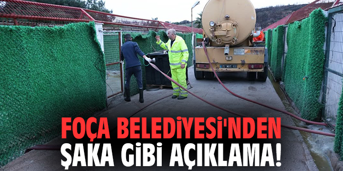 Foça Belediyesi'nden şaka gibi açıklama!