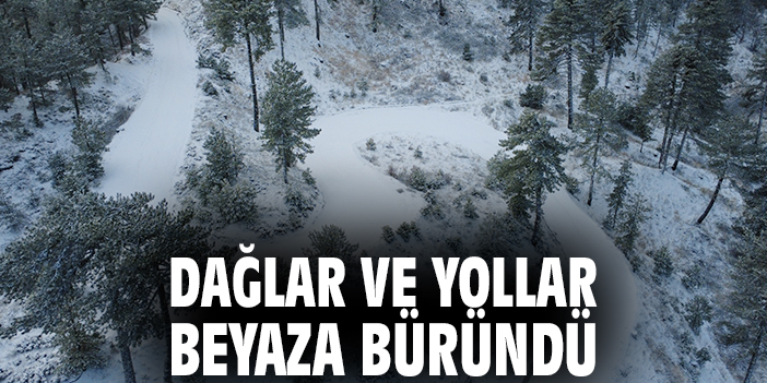 Dağlar ve yollar beyaza büründü