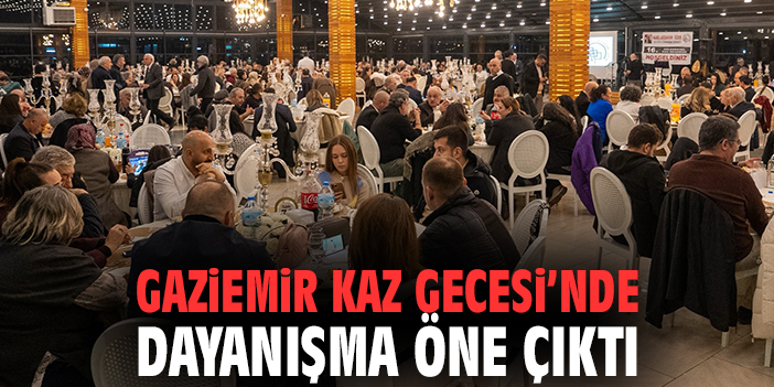 Gaziemir Kaz Gecesi’nde dayanışma öne çıktı