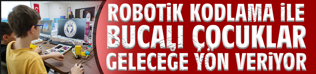 Robotik kodlama ile Bucalı çocuklar geleceğe yön veriyor