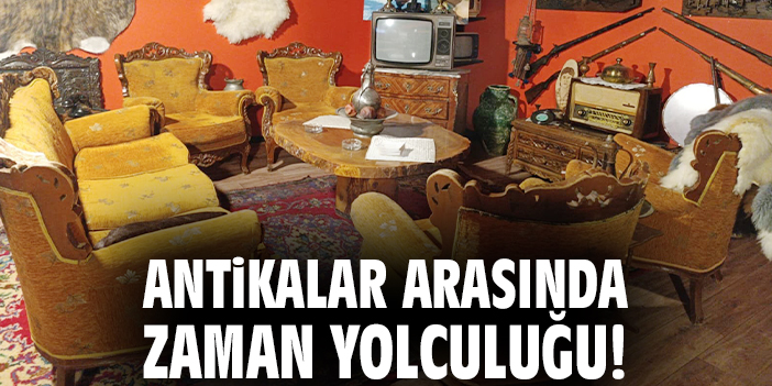 Antikalar arasında zaman yolculuğu!