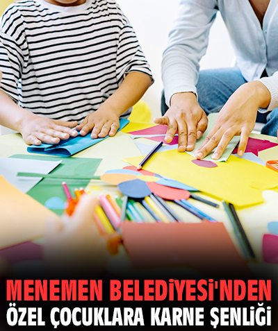 Menemen Belediyesi'nden özel çocuklara karne şenliği