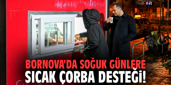 Bornova’da soğuk günlere sıcak çorba desteği