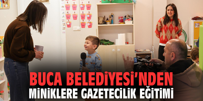 Buca Belediyesi’nden Miniklere Gazetecilik Eğitimi
