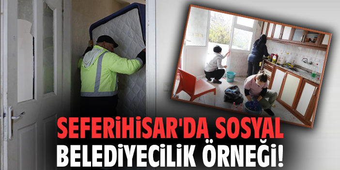 Seferihisar'da sosyal belediyecilik örneği!