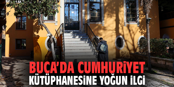 Buca’da Cumhuriyet Kütüphanesi’ne Yoğun İlgi