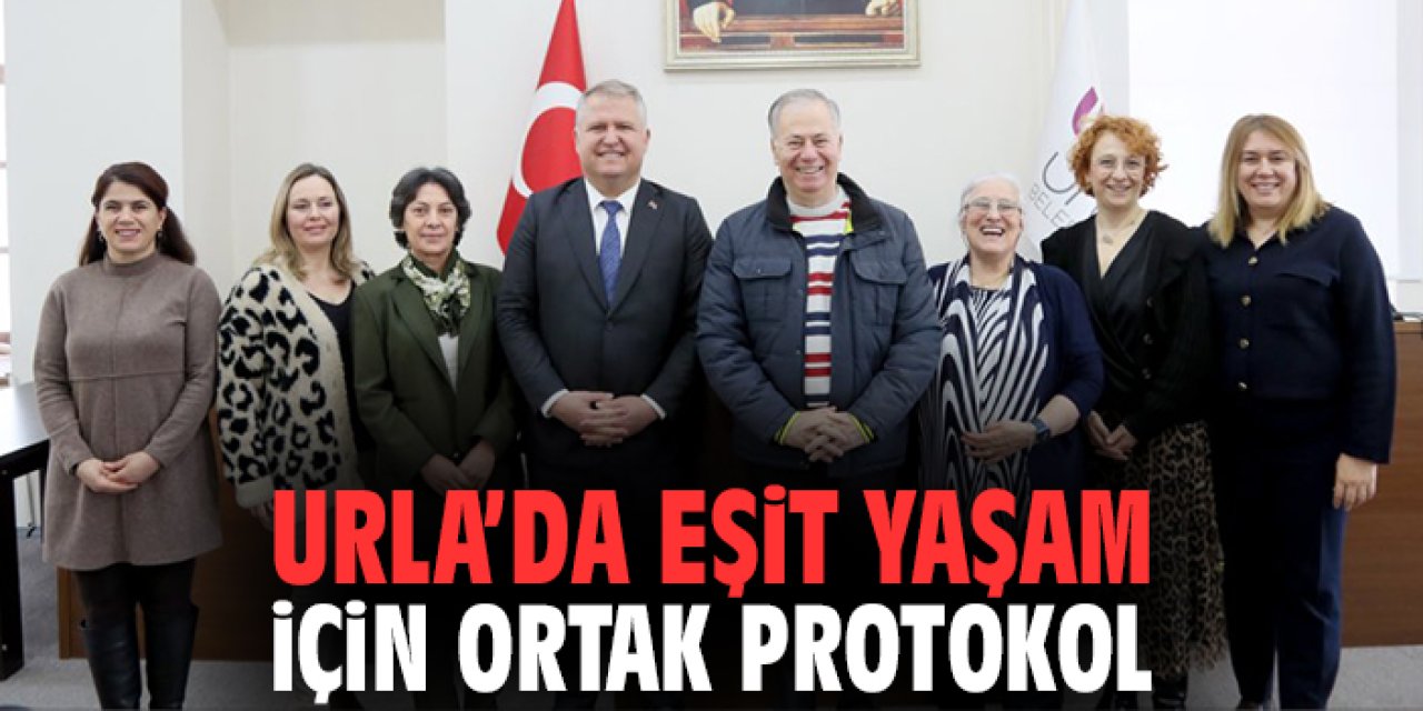 Urla’da Eşit Yaşam İçin Ortak Protokol