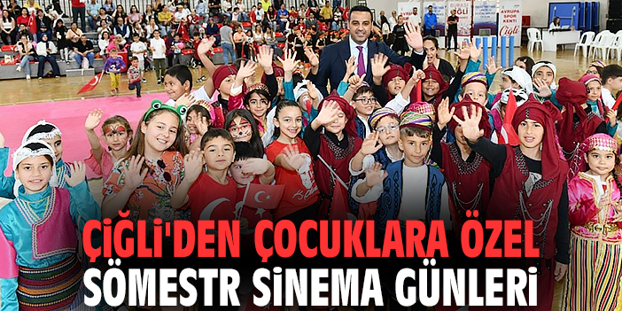 Çiğli'den çocuklara özel Sömestr Sinema Günleri