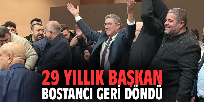 29 Yıllık Başkan Bostancı Geri Döndü