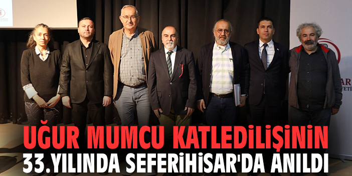 Uğur Mumcu katledilişinin 33.yılında Seferihisar'da anıldı