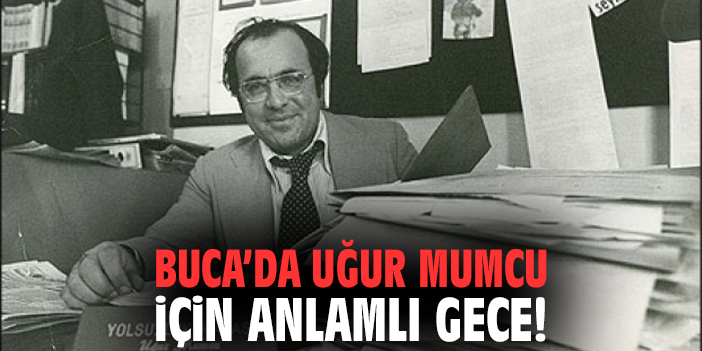 Buca’da Uğur Mumcu İçin Anlamlı Gece