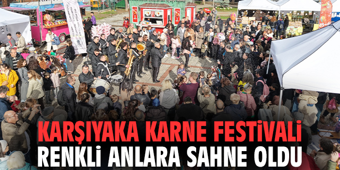 Karşıyaka Karne Festivali renkli anlara sahne oldu