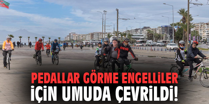 Pedallar Görme Engelliler İçin Umuda Çevrildi