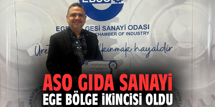 ASO Gıda Sanayi Ege Bölge ikincisi oldu