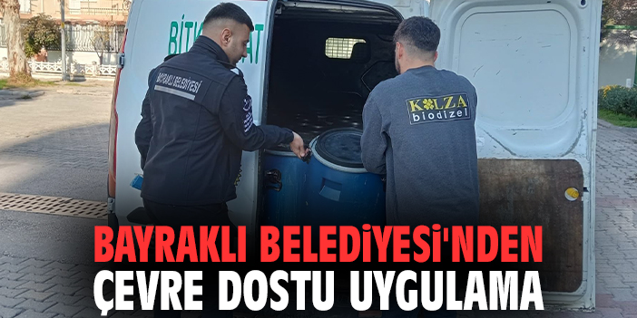 Bayraklı Belediyesi'nden çevre dostu uygulama