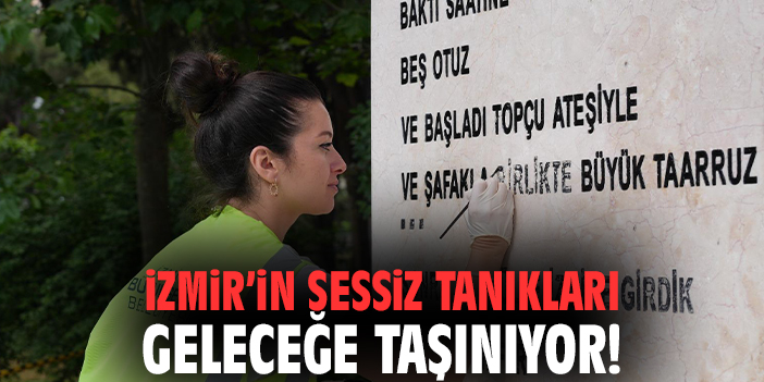 İzmir’in Sessiz Tanıkları Geleceğe Taşınıyor