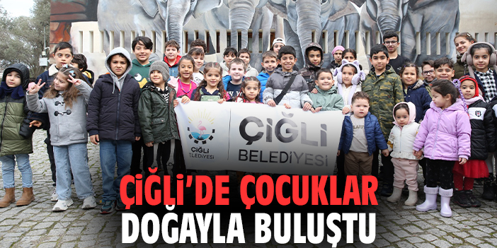 Çiğli’de Çocuklar Doğayla Buluştu