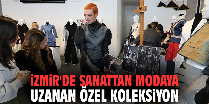 İzmir'de Sanattan Modaya Uzanan Özel Koleksiyon