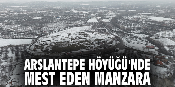 Arslantepe Höyüğü'nde mest eden manzara