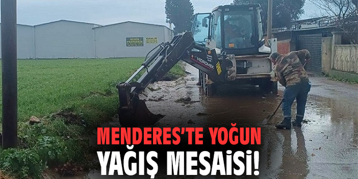 Menderes’te Yoğun Yağış Mesaisi