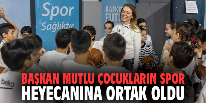 Başkan Mutlu çocukların spor heyecanına ortak oldu