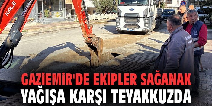 Gaziemir'de ekipler sağanak yağışa karşı teyakkuzda