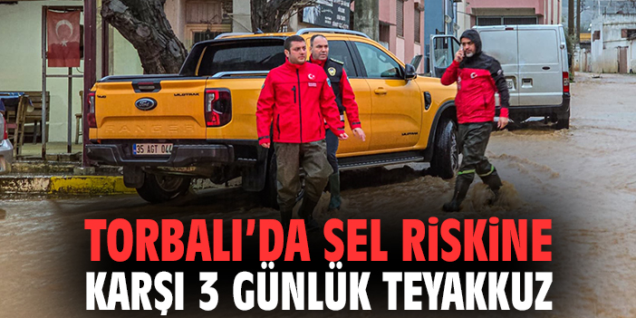 Torbalı Belediyesi’nden sel riskine karşı 3 günlük teyakkuz