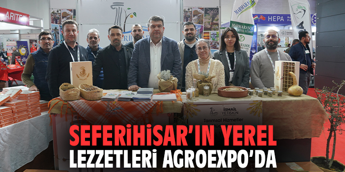 Seferihisar’ın Yerel Lezzetleri AGROEXPO’da